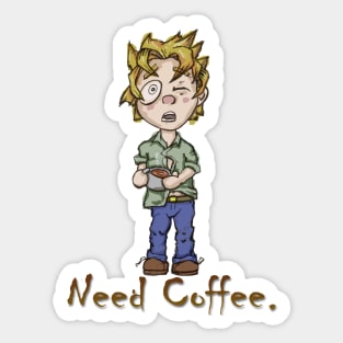 Need Coffee Sticker